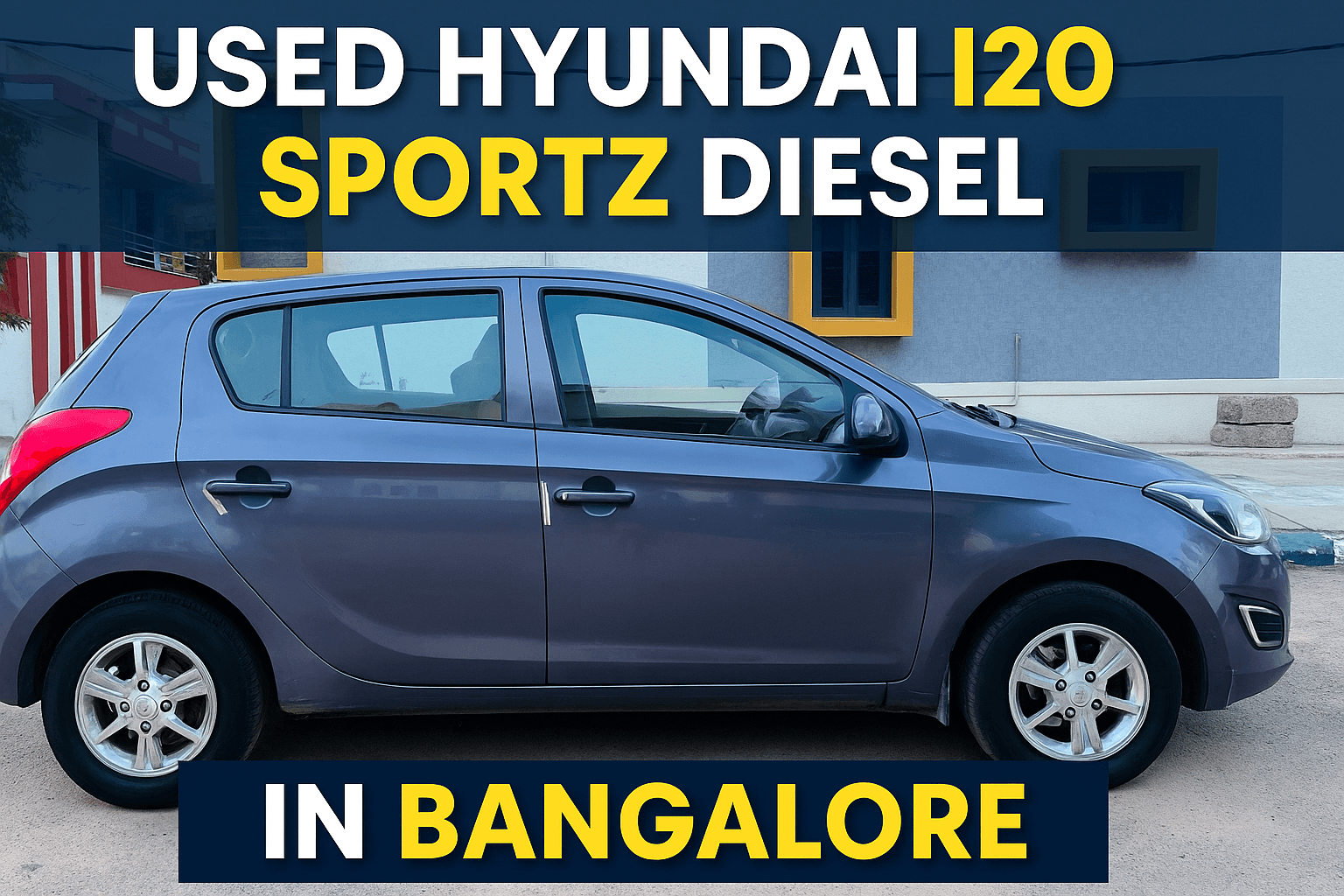 Used Hyundai i20 Sportz Diesel in Bangalore – First Owner, Great Mileage & Well Maintained