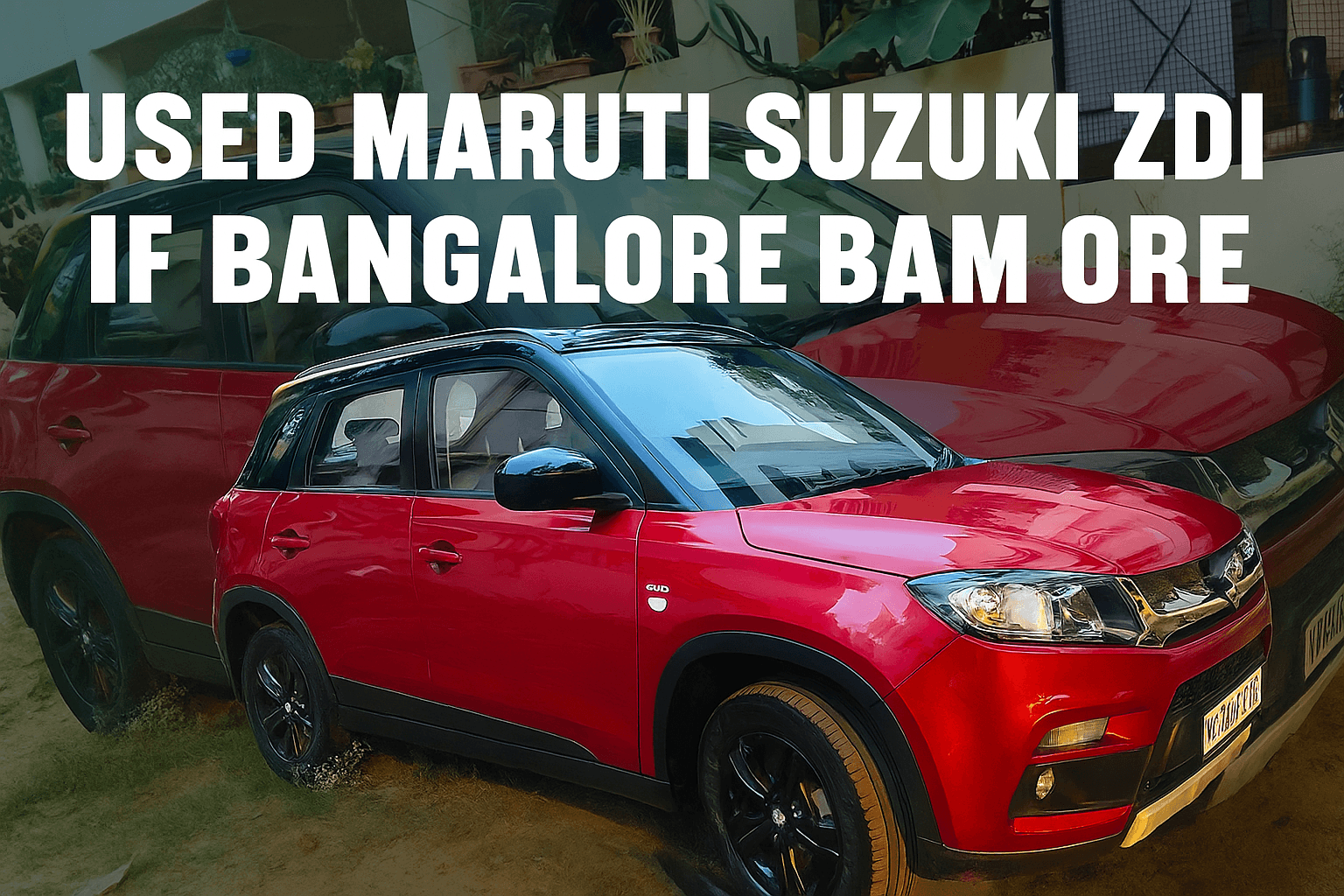 🚗 Used Maruti Suzuki Vitara Brezza ZDI in Bangalore – Affordable, Reliable, and Fuel Efficient!