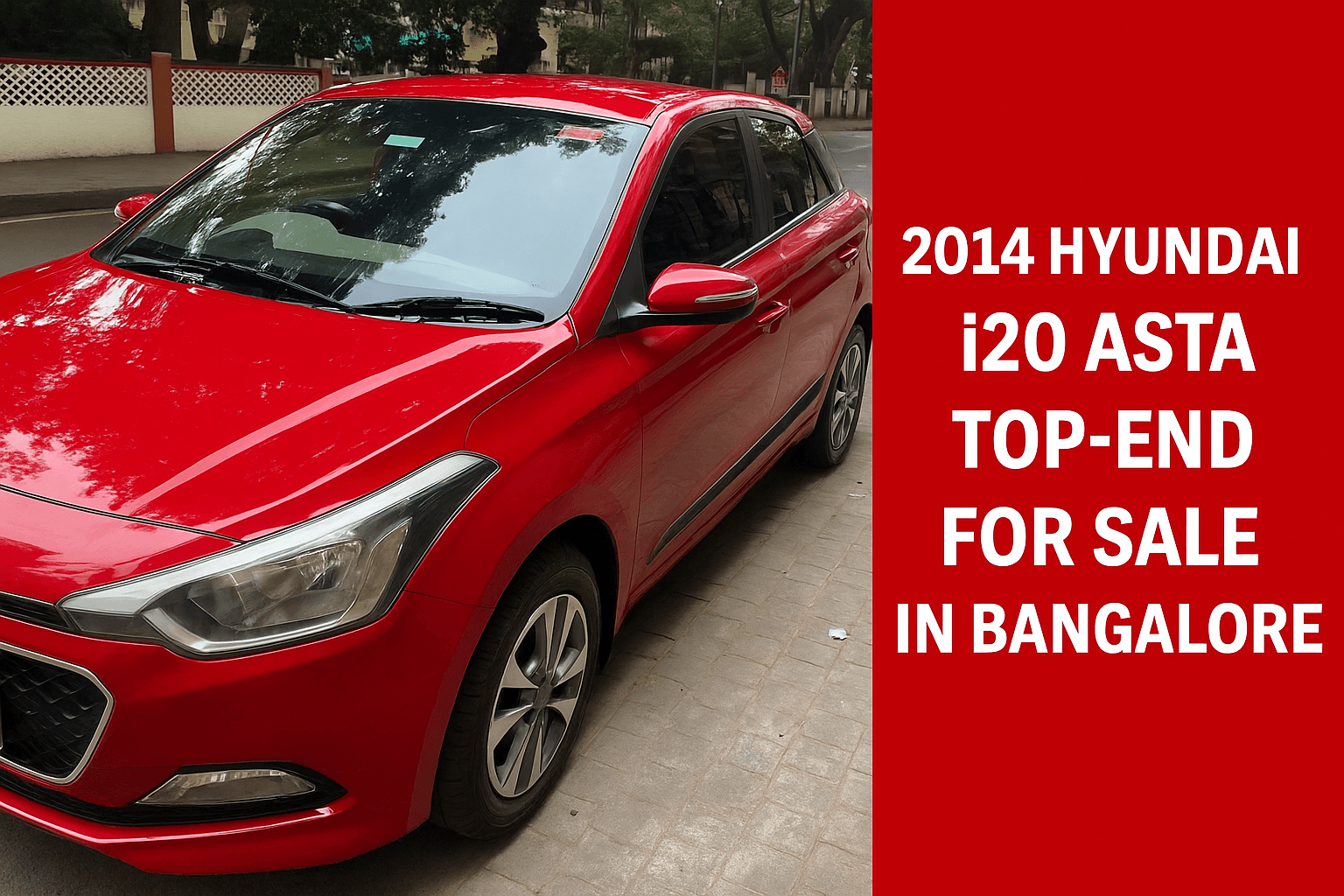 🚗 2014 Hyundai i20 Asta Top-End for Sale in Bangalore – Move-Out Sale (Single Owner, Excellent Condition)